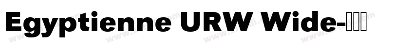 Egyptienne URW Wide字体转换